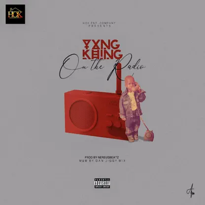 YxngKhing - On The Radio
